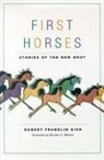 Robert F. Gish, Robert Franklin Gish, Gordon Weaver - First Horses