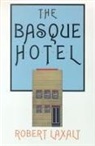 Robert Laxalt - The Basque Hotel