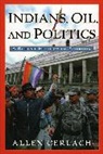 Allen Gerlach - Indians, Oil, and Politics