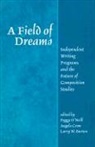 Peggy O'Neill, Larry Burton, Larry W. Burton, Angela Crow, Peggy O'Neill - Field Of Dreams
