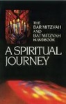 Behrman House, Behrman House, Seymour Rossel, William Cutter - A Spiritual Journey: The Bar Mitzvah and Bat Mitzvah Handbook