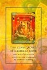Andrew Schelling - The Cane Groves of Narmada River: Erotic Poems from Old India