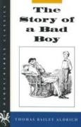 Thomas Bailey Aldrich, A. B. Frost, David Watters, A B Frost, A. B. Frost, A.b. White - Story of a Bad Boy