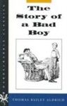 Thomas Bailey Aldrich, A. B. Frost, David Watters, A B Frost, A. B. Frost, A.b. White - Story of a Bad Boy