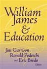 Garrison, Jim Garrison, Eric Bredo, James Garrison, Jim Garrison, Ronald Podeschi - William James and Education