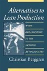 Christian Berggren - Alternatives to Lean Production