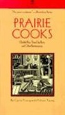 Carrie Young, Felicia Young, Beth Krommes - Prairie Cooks