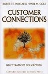 Paul M. Cole, Paul Michael Cole, Cole Paul M., Robert E. Wayland, Robert Edwin Wayland, Wayland Robert E. - Customer Connections