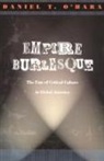 Daniel T. O'Hara, O'Hara, Daniel T O'Hara, Daniel T. O'Hara - Empire Burlesque