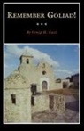 Roeli, Craig H. Roell - Remember Goliad!