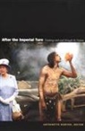 Burton, Antoinette M. Burton, Antoinette Burton - After the Imperial Turn