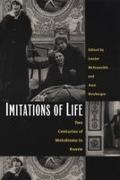 McReynolds, Louise Mcreynolds, Joan Neuberger - Imitations of Life Two Centuries of Melodrama in Russia