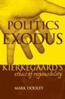 Mark Dooley - The Politics of Exodus