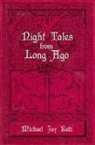 Michael Katz, Michael J Katz, Michael J. Katz, Michael Jay Katz - Night Tales from Long Ago