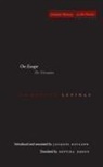 Levinas Emmanuel, Emmanuel Levinas - On Escape