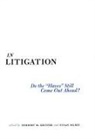 Kritzer Herbert, Herbert M Kritzer, Herbert M. Kritzer, Susan S Silbey, Susan S. Silbey - In Litigation