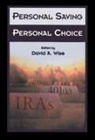 David Wise, David A. Wise - Personal Saving, Personal Choice