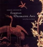 Catherine Hess, J Paul Getty Museum, J. Paul Getty Museum, A. J. Paul Getty Museum, A01 J. Paul Getty Museum, . Wilson... - Summary Catalogue of European Decorative Arts in the J.paul Museum