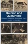 Loren Humphrey - Quinine and Quarantine