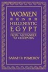 Sarah B Pomeroy, Sarah B. Pomeroy - Women in Hellenistic Egypt