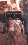 Stivale, Charles J Stivale, Charles J. Stivale - Disenchanting Les Bons Temps