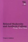 Gregory Jusdanis, Jochen Schulte-Sasse - Belated Modernity and Aesthetic Culture