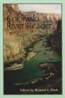 Richard F. Fleck, Richard Francis Fleck - A Colorado River Reader