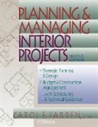 Farren, Carol E Farren, Carol E. Farren - Planning and Managing Interior Projects