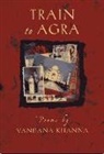 Vandana Khanna - Train to Agra