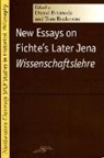 Daniel Breazeale, Mr Daniel Breazeale, David Kolb, Tom Rockmore - New Essays on Fichte's Later Jena Wissenschaftslehre