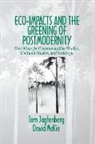 Tom Jagtenberg, David McKie, David C. McKie - Eco-Impacts and the Greening of Postmodernity