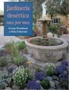 George Brookbank, Félix P Hurtado, Felix P. Hurtado, Félix P. Hurtado - Jardinería Desértica