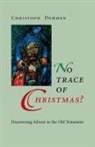 Christoph Dohmen - No Trace of Christmas?