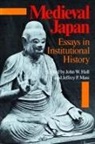 Hall, John W Hall, John W. Hall, Mass, Jeffrey P Mass, Jeffrey P. Mass - Medieval Japan