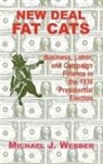 Michael Webber, Michael J Webber, Michael J. Webber - New Deal Fat Cats