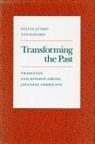 Yanagisako Sylvia, Yanagisako, Sylvia Junko Yanagisako - Transforming the Past