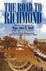 Abner R. Small, Abner Ralph Small, Harold A. Small, Harold Adams Small - The Road to Richmond