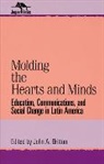 John Britton, John A Britton, John A. Britton - Molding the Hearts and Minds