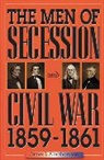 James L Abrahamson, James L. Abrahamson - The Men of Secession and Civil War, 1859-1861
