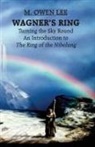 M. Owen Lee - Wagner's Ring