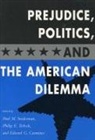 Edward G Carmines, Edward G. Carmines, Paul M Sniderman, Paul M. Sniderman, Philip E Tetlock, Philip E. Tetlock - Prejudice, Politics, and the American Dilemma