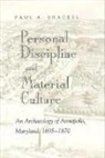 Paul Shackel, Paul A Shackel, Paul A. Shackel - Personal Discipline Material