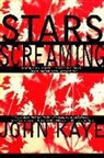 Kaye, John Kaye - Stars Screaming
