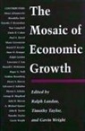 Ralph Landau, Ralph Landau, Timothy Taylor, Gavin Wright - The Mosaic of Economic Growth