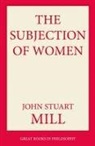 John Stuart Mill - The Subjection of Women