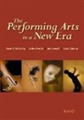 Arthur Brooks, Julie Brooks, Julia Lowell, Julia F. Lowell, Kevin Mccarthy, Kevin F. McCarthy... - The Performing Arts in a New Era