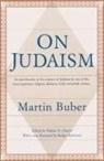 BUBER, Martin Buber, Nahum N. Glatzer, Martin Buber, Nahu N Glatzer, Nahum N Glatzer - On Judaism