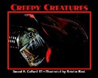 Sneed B Collard, Sneed B. Collard, Sneed B. III Collard, Sneed B. Collard III, Kristin Kest, National Geographic Learning... - Creepy Creatures