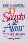 Josh Mcdowell - El secreto de amar y de ser amado