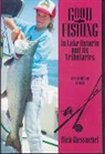 Rich Giessuebel - Good Fishing in Lake Ontario and Its Tributaries